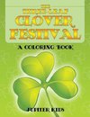 The Three-Leaf Clover Festival (A Coloring Book)