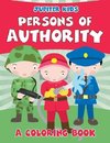 Persons of Authority (A Coloring Book)