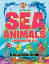 Sea Animals Underwater Fun Coloring Book