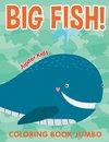 Big Fish!