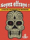 Cahier De Coloriage Pour Adulte (French Edition)