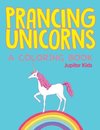 Prancing Unicorns (A Coloring Book)