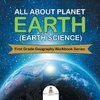 All About Planet Earth (Earth Science)