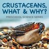 Crustaceans, What & Why?