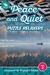 Peace and Quiet Puzzle Relaxers Vol 2