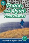 Peace and Quiet Puzzle Relaxers Vol 4