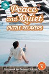 Peace and Quiet Puzzle Relaxers Vol 5