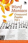 Word Maniacs Crossword Puzzles Vol 1