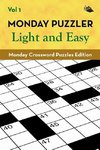 Monday Puzzler Light and Easy Vol 1