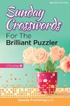 Sunday Crosswords For The Brilliant Puzzler Volume 4