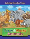 Crazy & Wacky Animals
