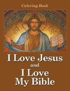 I Love Jesus and I Love My Bible