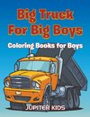 Big Trucks For Big Boys