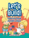 Let's Build!