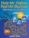 Help Mr. Hallow Find His Burrow