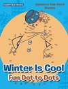 Winter Is Cool Fun Dot to Dots