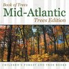 Book of Trees | Mid-Atlantic Trees Edition | Children's Forest and Tree Books