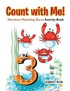Count with Me! Numbers Matching Game Activity Book