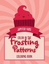 Color In The Frosting Patterns Coloring Book