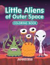 Little Aliens of Outer Space Coloring Book