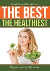 Food Journal for Women. The Best. The Healthiest.