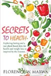 SECRETS  To HEALTH