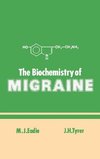 The Biochemistry of Migraine