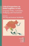 Critical Perspectives on Global Englishes in Asia