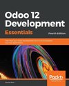 Odoo 12 Development Essentials, Fourth Edition