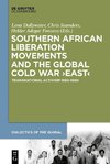 Southern African Liberation Movements and the Global Cold War 'East'