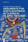 Arguments for God's Existence in Classical Islamic Thought