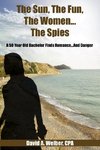 The Sun, The Fun, The Women...The Spies