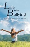 Life After Bullying