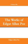 The Works of Edgar Allan Poe (Volume III)
