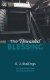 The Unwanted Blessing
