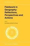 Fieldwork in Geography: Reflections, Perspectives and Actions