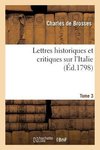 Lettres historiques et critiques sur l'Italie. Tome 3