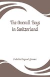 The Overall Boys in Switzerland