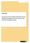 On the Factors Causing a Boomlet Across Different Countries. A Case Study of the German Mortgage Market