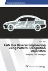 CAN Bus Reverse Engineering using Pattern Recognition Algorithm