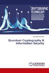 Quantum Cryptography & Information Security