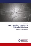 The Capping Theory of Chemical Clusters