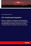 The complete phonographer: