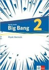 Big Bang Oberstufe 2. Schülerbuch Klassen 11-13 (G9), 10-12 (G8)