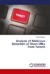 Analysis of Malicious Detection of Short URLs from Tweets