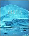 Arktis - Reise ins nördliche Eis
