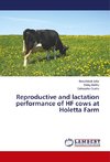 Reproductive and lactation performance of HF cows at Holetta Farm