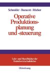 Operative Produktionsplanung und -steuerung