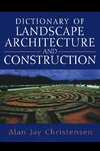Dictionary of Landscape Architecture and Construction