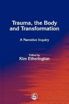 Trauma, the Body and Transformation
